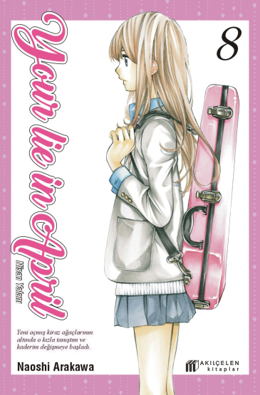 Your Lie in April - Nisan Yalanı 8 - Akılçelen Kitaplar