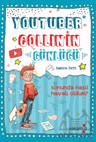 Youtuber Collın’İn Günlüğü - Yakamoz Yayınevi