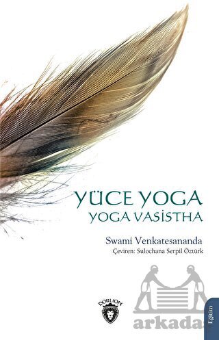 Yüce Yoga - Yoga Vasistha - Dorlion Yayınları