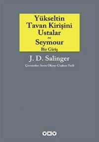 Yükseltin Tavan Kirişini Ustalar ve Seymour Bir Giriş - 1