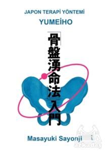 Yumeiho - Japon Terapi Yöntemi - İkinci Adam Yayınları