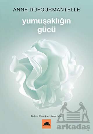 Yumuşaklığın Gücü - Kolektif Kitap