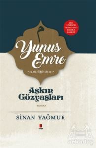 Yunus Emre - Aşkın Gözyaşları - Kapı Yayınları