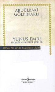 Yunus Emre; Hayatı ve Bütün Şiirleri - İş Bankası Kültür Yayınları