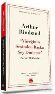 Yüreğinin Sesinden Başka Şey Dinleme - Kırmızı Kedi Yayınevi