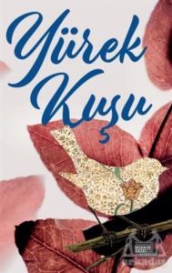 Yürek Kuşu - 1