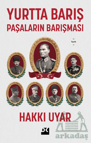 Yurtta Barış - Paşaların Barışması - Doğan Kitap