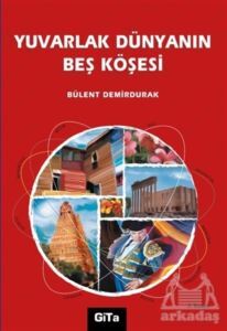 Yuvarlak Dünyanın Beş Köşesi - 1