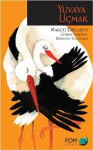 Yuvaya Uçmak; 7+ Yaş - Fom Kitap