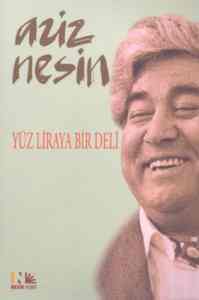 Yüz Liraya Bir Deli - Nesin Yayınları
