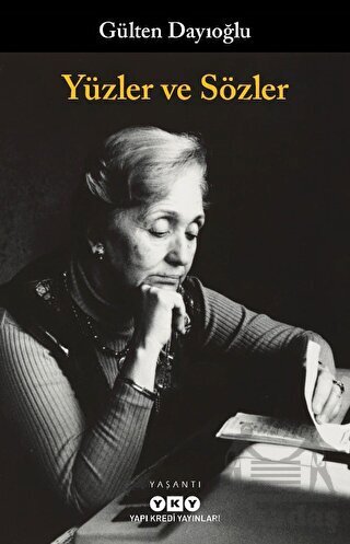 Yüzler Ve Sözler - Yapı Kredi Yayınları