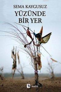 Yüzünde Bir Yer - Metis Yayınları