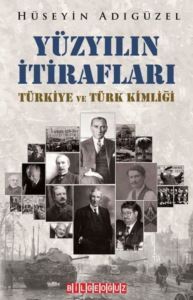 Yüzyılın İtirafları - Türkiye Ve Türk Kimliği - 1
