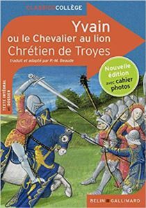 Yvain Ou Le Chevalier Au Lion - Belin Publishing