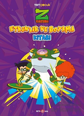 Z Takımı Etkinlik Ve Boyama Kitabı 2 - Beta Kids