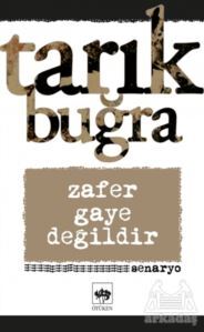 Zafer Gaye Değildir - Ötüken Neşriyat