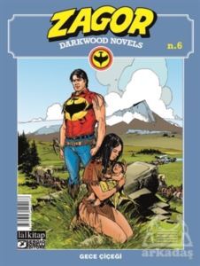 Zagor Darkwood Novels Sayı 6 - Gece Çiçeği - Lal Kitap
