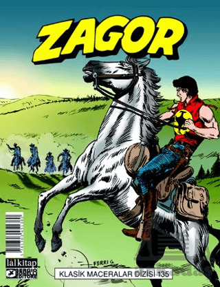 Zagor Klasik Maceralar Cilt 135 - Kovboylar-Celladı Durdurun-Vahşi Topraklar-Akbabalar Tepesi - 1