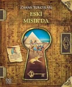 Zaman Yolcuları Eski Mısır`da - 1001 Çiçek Kitaplar