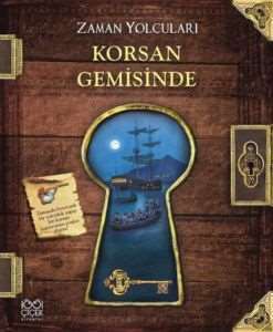Zaman Yolcuları Korsan Gemisinde - 1001 Çiçek Kitaplar