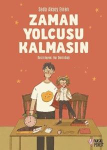Zaman Yolcusu Kalmasın - Masalperest