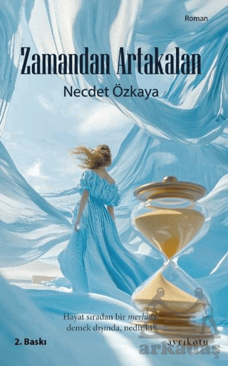 Zamandan Artakalan - Ayrıkotu Yayınları