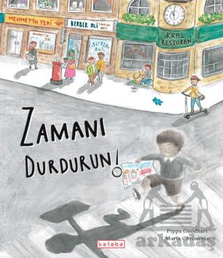 Zamanı Durdurun! - Ketebe Çocuk