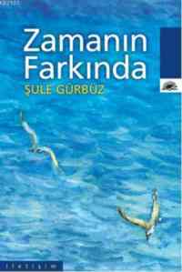 Zamanın Farkında - 1