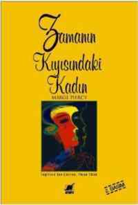 Zamanın Kıyısındaki Kadın; Woman On The Edge Of Time - 1