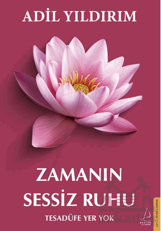 Zamanın Sessiz Ruhu - Destek Yayınları