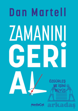 Zamanını Geri Al - Mediacat Kitapları