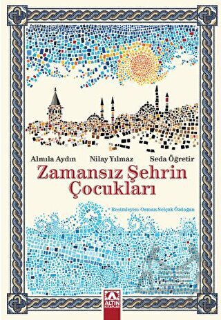 Zamansız Şehrin Çocukları - Altın Kitaplar
