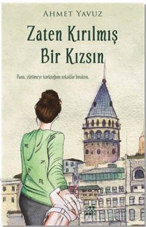 Zaten Kırılmış Bir Kızsın - Dokuz Yayınları