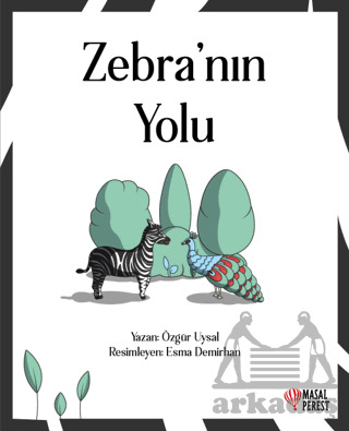 Zebra'nın Yolu - Masalperest