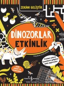 Zekanı Geliştir – Dinozorlar Etkinlik - İş Bankası Kültür Yayınları