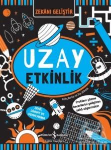 Zekanı Geliştir - Uzay Etkinlik - İş Bankası Kültür Yayınları