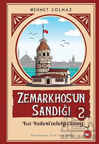 Zemarkhos'un Sandığı 2 - Kız Kulesi'ndeki Gizem - Beyaz Balina Yayınları