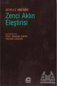 Zenci Aklın Eleştirisi - İletişim Yayınevi