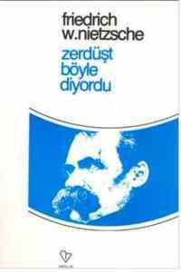Zerdüşt Böyle Diyordu - Varlık Yayınları