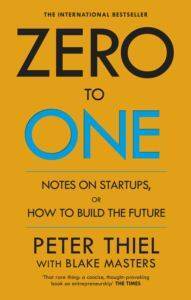 Zero to One: Notes on Start Ups or How to Build a Future - Virgin Books