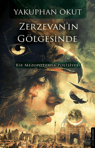 Zerzevan’In Gölgesinde - Destek Yayınları