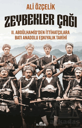 Zeybekler Çağı - Kronik Kitap