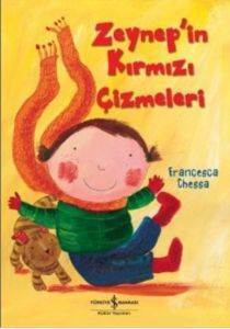 Zeynep'in Kırmızı Çizmeleri - İş Bankası Kültür Yayınları