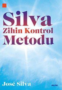 Zihin Kontrolü - Silva Metodu - Alfa Yayıncılık