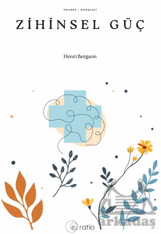 Zihinsel Güç - Ratio Yayınevi