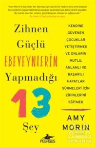 Zihnen Güçlü Ebeveynlerin Yapmadığı 13 Şey - 1