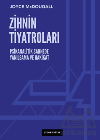 Zihnin Tiyatroları - Sfenks Kitap
