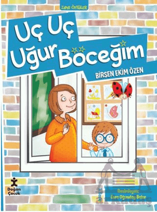 Zıpır Öyküler 1 - Uç Uç Uğur Böceğim - 2