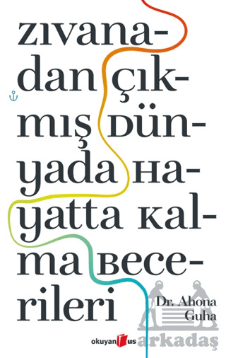 Zıvanadan Çıkmış Dünyada Hayatta Kalma Becerileri