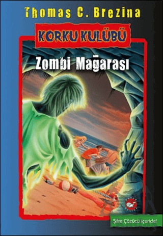 Zombi Mağarası; Korku Kulübü 13 - Beyaz Balina Yayınları